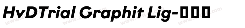 HvDTrial Graphit Lig字体转换